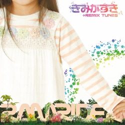 きみがすき+Remix Tunes
