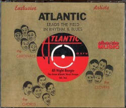 All Night Boogie: The Great Atlantic Vocal Groups, Vol. Two