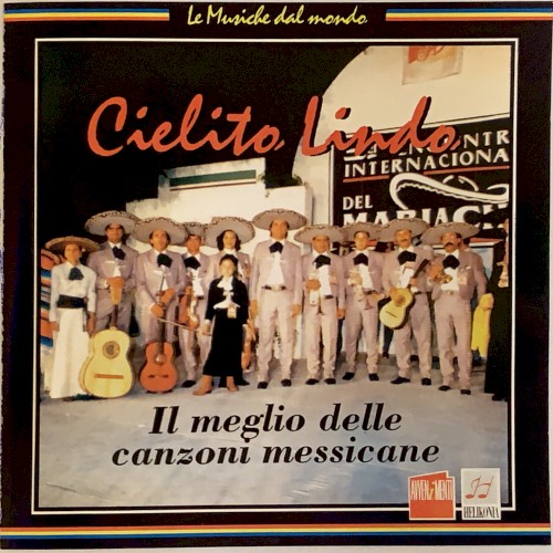 Cielito lindo: Il meglio delle canzoni messicane