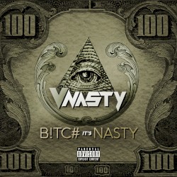 Bitch It’s Nasty