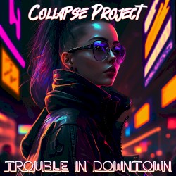 Trouble in Downtown