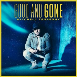 Good and Gone