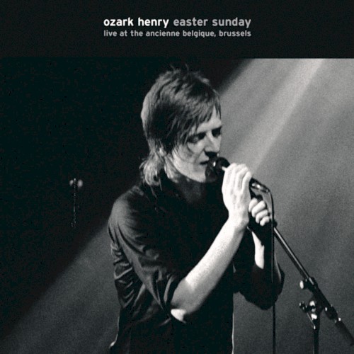 Easter Sunday, Live at the Ancienne Belgique, Brussels 2005