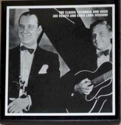 The Classic Columbia and Okeh Joe Venuti and Eddie Lang Sessions
