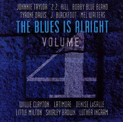 The Blues Is Alright Volume 4