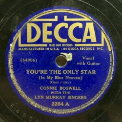 You're the Only Star (In My Blue Heaven) / When Christmas Is Gone