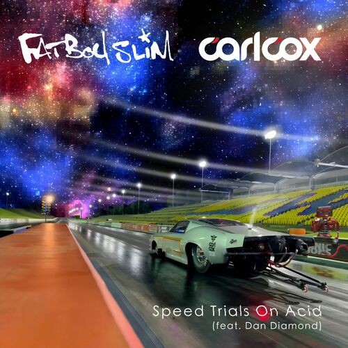 Speed Trials on Acid