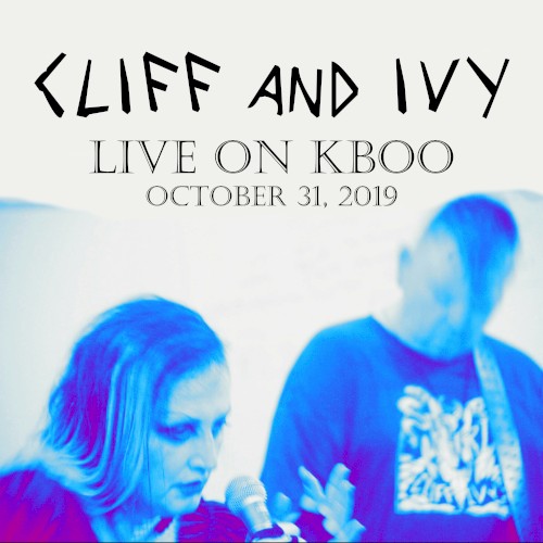 Cliff and Ivy Live on KBOO October 31, 2019