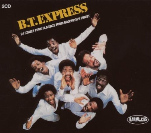 B.T. Express (24 Street Funk Classics From Brooklyn's Finest)
