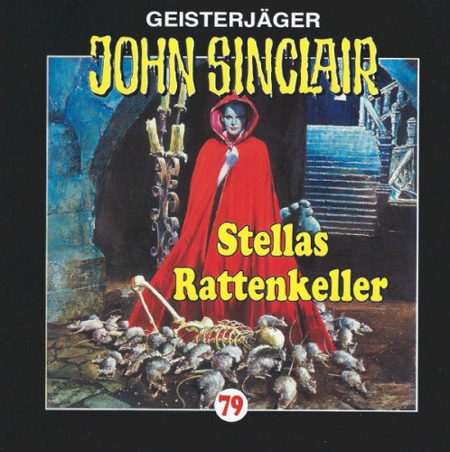 Geisterjäger John Sinclair Folge 079: Stellas Rattenkeller