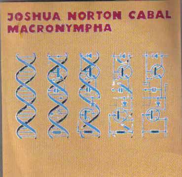 Joshua Norton Cabal / Macronympha