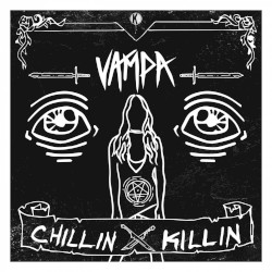 Chillin, Killin