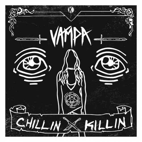 Chillin, Killin