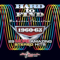 Hard to Find Jukebox Classics – 1960–1965: 29 More Amazing Stereo Hits