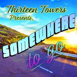 Somewhere to Go