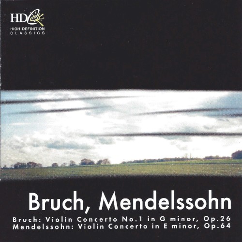 Bruch: Violin Concerto no 1 in G minor, op. 26 / Mendelssohn: Violin Concerto in E minor, op. 64