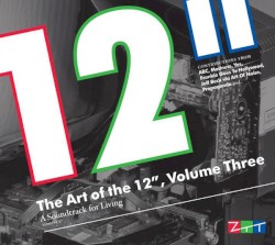 The Art of the 12″, Volume Three: A Soundtrack for Living