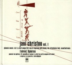 Jani Christou, Vol. I: Phoenix Music / Six T.S. Eliot Songs / The Strychnine Lady / Enantiodromia