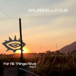 For All Things Alive, Disc 2
