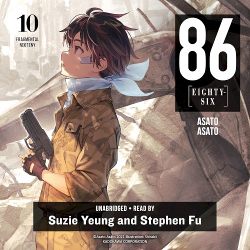 86‐‐EIGHTY‐SIX, Vol. 10: Fragmental Neoteny