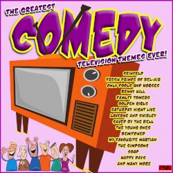 The Greatest Comedy Television Themes Ever