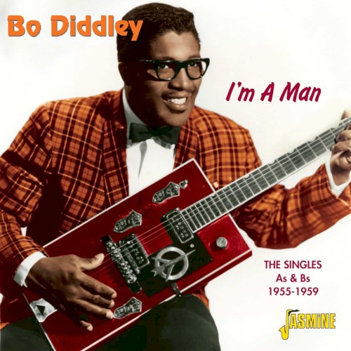 I’m a Man: The Singles As & Bs 1955–1959