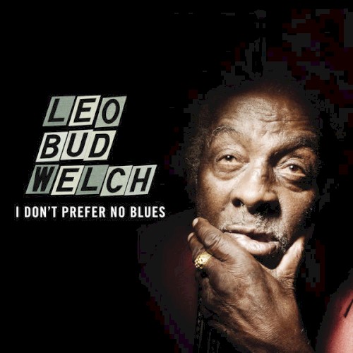 I Don’t Prefer No Blues