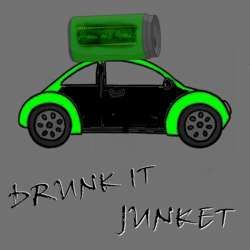Drunk it, Junket