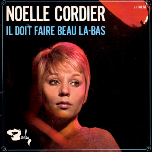 Il doit faire beau là‐bas