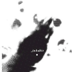 Inhabit