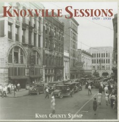 The Knoxville Sessions, 1929-1930: Knox County Stomp