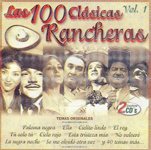 Las 100 clásicas rancheras, volumen 1