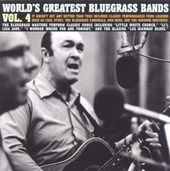 World's Greatest Bluegrass Bands Vol. 4