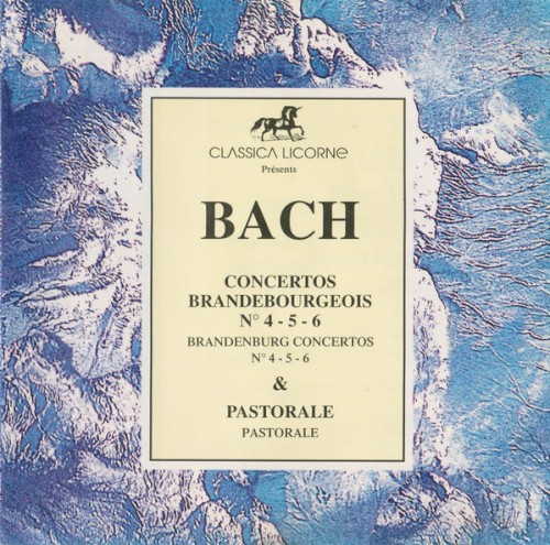 Concertos Brandebourgeois nº 4 - 5 - 6 / Pastorale