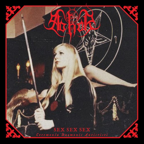 Sex Sex Sex: Ceremonia Daemonis Anticristi