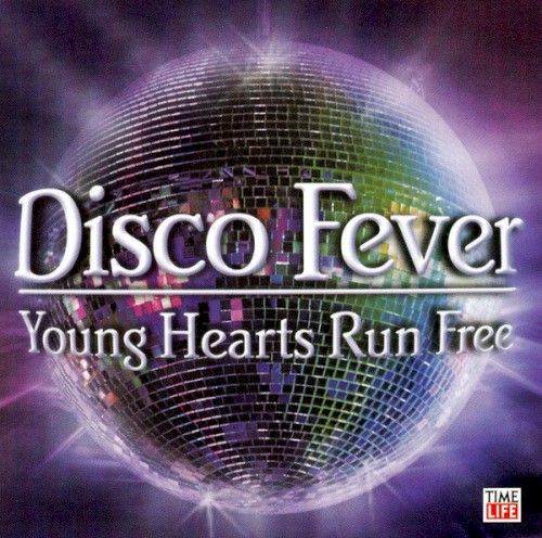 Disco Fever - Young Hearts Run Free