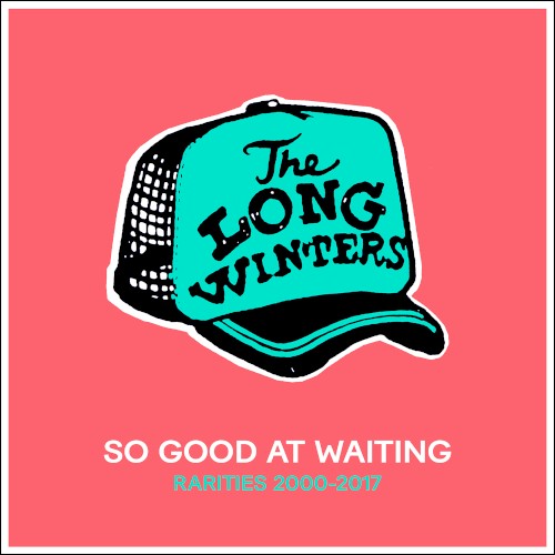 So Good at Waiting (Rarities 2000-2017)