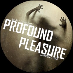 Profound Pleasure