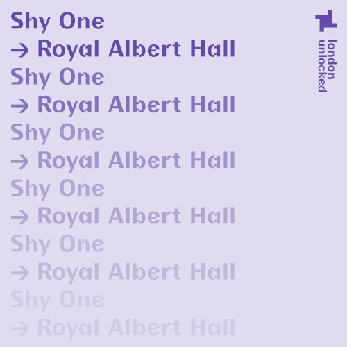 London Unlocked: Shy One at the Royal Albert Hall, Mar 14, 2021