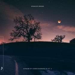 Stream of Consciousness EP, Pt. 2