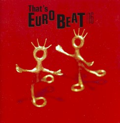That’s Eurobeat, Vol. 16