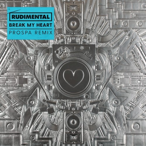 Break My Heart (Prospa remix)