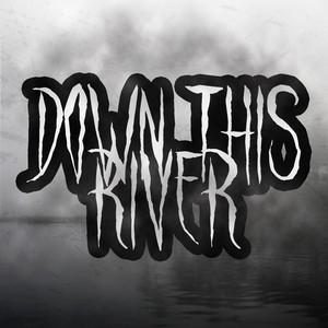 Down This River