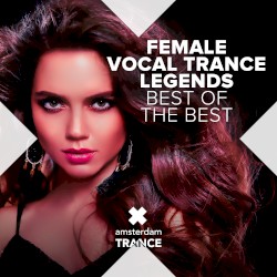 Female Vocal Trance Legends - Best of The Best