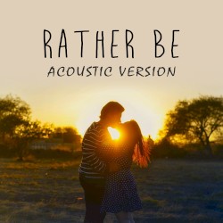 Rather Be