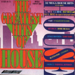 The Greatest Hits of House