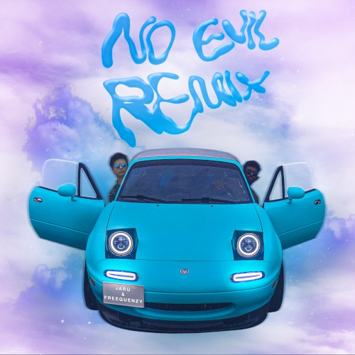 NO EVIL (remix)