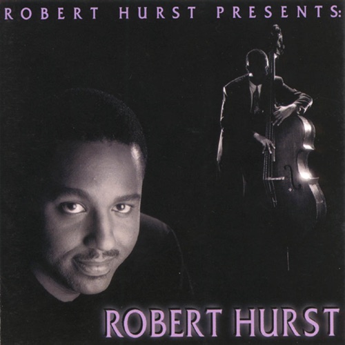 Robert Hurst Presents