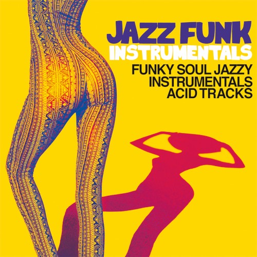 Jazz Funk Instrumentals (Funky Soul Jazzy Instrumentals Acid Tracks)