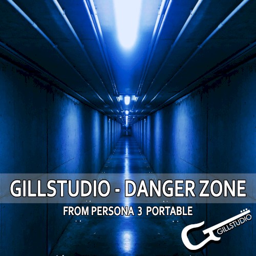 Danger Zone (From "Persona 3 Portable")